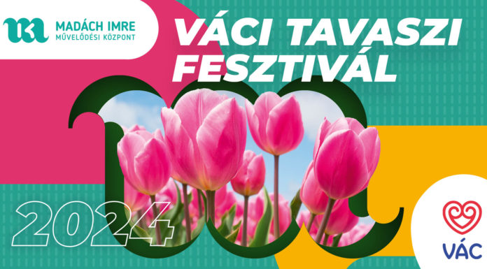 Ezek a Váci Tavaszi Fesztivál idei programjai